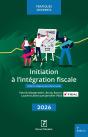 Initiation À L'Intégration Fiscale (Édition 2026) - Preview