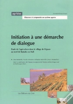 Capa do artigo Initiation A Une Demarche De Dialogue. Etude De L'Agriculture Le Village De Fegoun Au Nord De Bamako