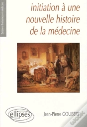 Capa do artigo Initiation A Une Nouvelle Histoire De La Medecine