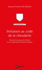 Initiation Au Code De La Chevalerie - Preview