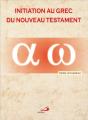Initiation Au Grec Du Nouveau Testament - Preview