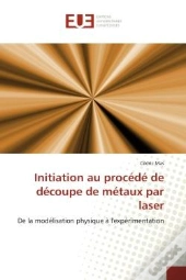 Initiation Au Procede De Decoupe De Metaux Par Laser