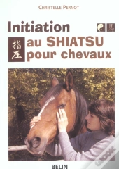 Initiation Au Shiatsu Pour Les Chevaux