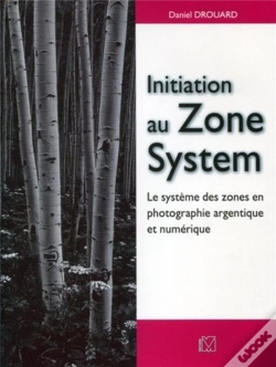 Capa do artigo Initiation Au Zone System ; Le Système Des Zones En Photographie Argentique Et Numérique