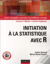 Capa do artigo Initiation Aux Statistiques Avec R ; Cours, Exemples, Exercices Et Problèmes Corrigés