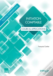 Capa do artigo Initiation Comptable ; Cours & Applications  (3e Édition)