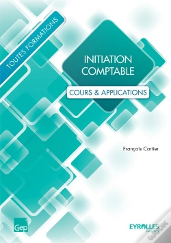 Capa do artigo Initiation Comptable ; Cours & Applications  (3e Édition)