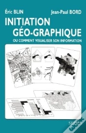 Capa do artigo Initiation Géo-Graphique : Ou Comment Visualiser Son Information