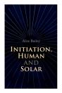 Initiation, Human And Solar - Preview