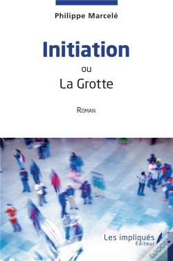 Capa do artigo Initiation : Ou La Grotte