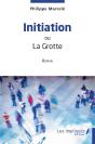 Initiation : Ou La Grotte - Preview