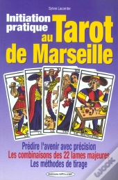 Initiation Pratique Au Tarot De Marseille