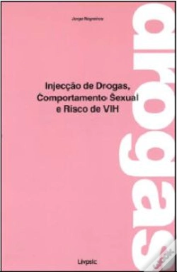Capa do artigo Injecção de Drogas, Comportamento Sexual e Risco de VIH