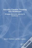 Injecting Creative Thinking Into Healthcare