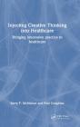 Injecting Creative Thinking Into Healthcare - Preview
