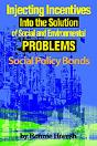 Injecting Incentives Into The Solution Of Social And Environmental Problems - Preview