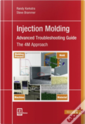 Injection Molding Advanced Troubleshooting Guide