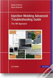 Injection Molding Advanced Troubleshooting Guide