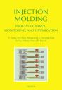 Injection Molding Process Control, Monitoring, And Optimization - Preview