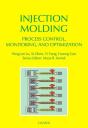 Injection Molding Process Control, Monitoring, And Optimization - Preview