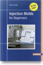 Injection Molds For Beginners - Preview