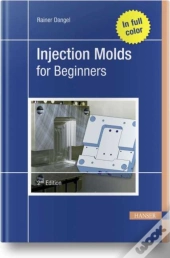 Injection Molds For Beginners