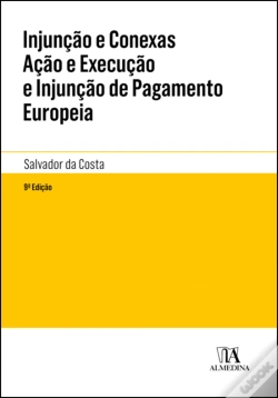 Capa do artigo Injunção e Conexas Ação e Execução e Injunção de Pagamento Europeia