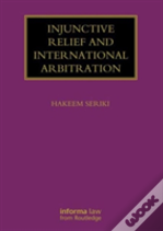 Injunctive Relief And International Arbitration