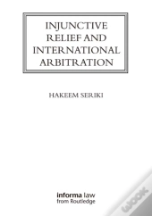 Injunctive Relief And International Arbitration