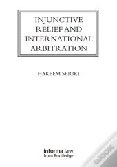 Injunctive Relief And International Arbitration