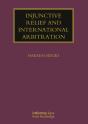 Injunctive Relief And International Arbitration - Preview