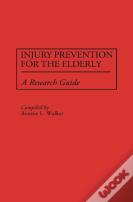 Injury Prevention For The Elderly