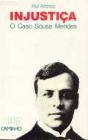 Injustiça. o Caso Sousa Mendes - Preview
