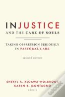 Injustice And The Care Of Souls, Second Edition