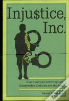Injustice, Inc.