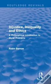 Injustice, Inequality And Ethics