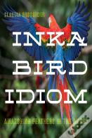 Inka Bird Idiom