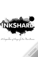 Inkshard: A Compendium Of Essays