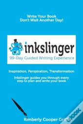 Inkslinger - 99-Day Guided Writing Experience