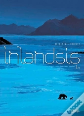 Inlandsis Tome 1 ; Deux Bras-Deux Jambes
