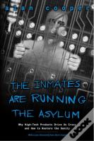 Inmates Are Running The Asylum, The