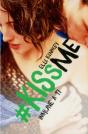 Inmune A Ti (#Kissme 3) - Preview