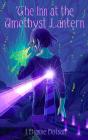 Inn At The Amethyst Lantern - Preview