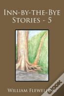 Inn-By-The-Bye Stories - 5