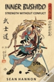 Capa do artigo Inner Bushido - Strength Without Conflic