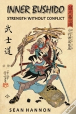 Capa do artigo Inner Bushido - Strength Without Conflic