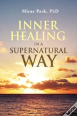 Capa do artigo Inner Healing In A Supernatural Way