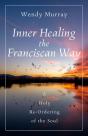 Inner Healing The Franciscan Way - Preview