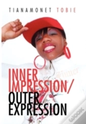 Inner Impression/Outer Expression