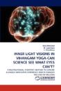Inner Light Visions In Vihangam Yoga-Can Science See What Eyes Can'T? - Preview